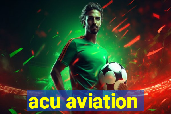 acu aviation